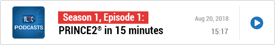 S1E1: PRINCE2® in 15 minutes