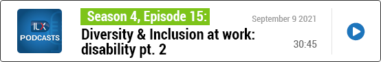 S4E15 Diversity &amp; Inclusion at work: disability pt. 2